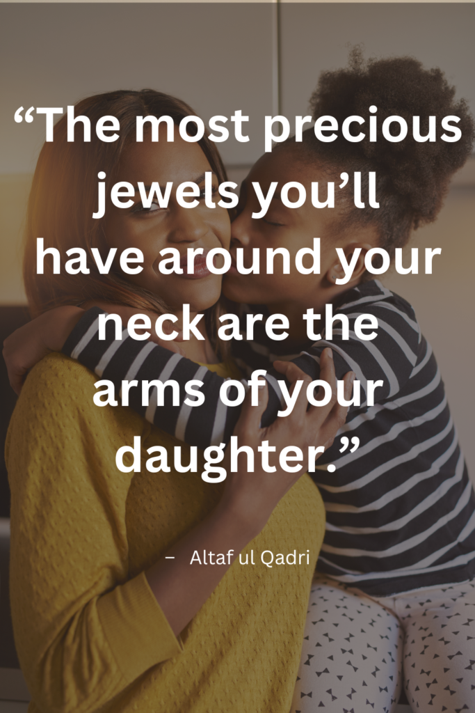 Sayings for Daughters from Mothers